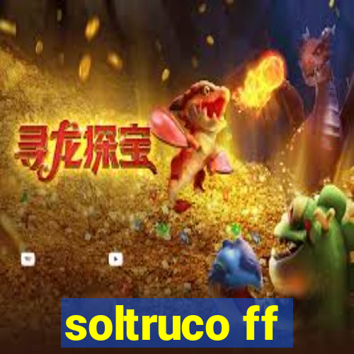 soltruco ff